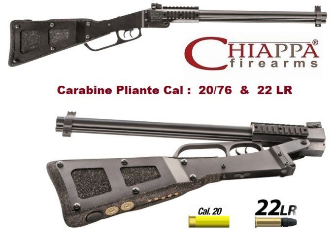 Carabine CHIAPPA M6 Pliante * Cal : 20/76 & 22 Lr