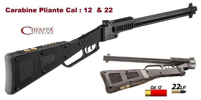 Carabine CHIAPPA M6 Pliante * Cal : 12 & 22 Lr