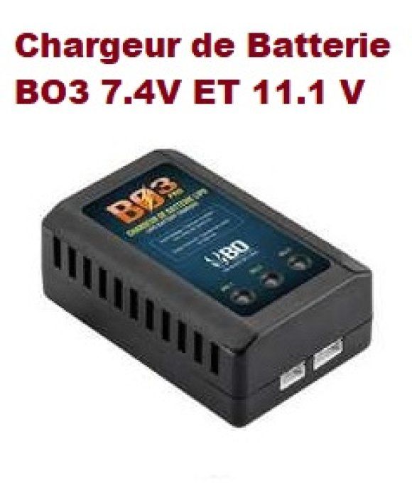 Chargeur de batterie BO3 Lipo 7.4v et 11.1v