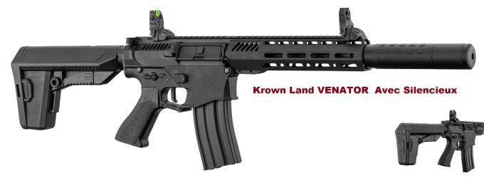Fusil Mitrailleur krown land venator MKII + Silencieux
