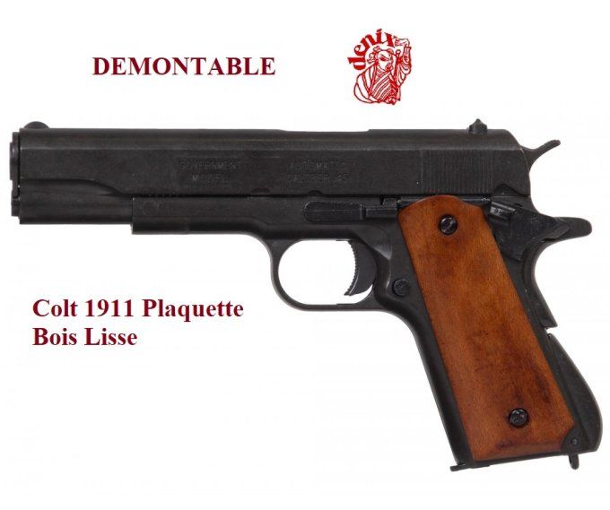 Réplique pistolet 45 USA 1911 Plaquette Bois Lisse DEMONTABLE