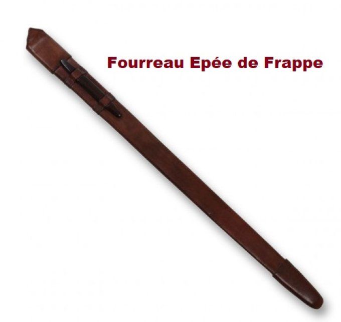 Fourreau pour épée de frappe ( oiu autre)